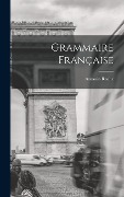 Cover-Bild zum Titel 'Grammaire Française' von 'Antonin Roche'