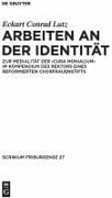 Cover-Bild zum Titel 'Arbeiten an der Identität' von 'Eckart Conrad Lutz'