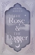 Cover-Bild zum Titel 'The Rose and the Dagger' von 'Renée Ahdieh'
