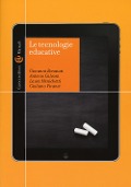 Cover-Bild zum Titel 'Le tecnologie educative' von 'Giovanni Bonaiuti, Antonio Calvani, Laura Menichetti, Giuliano Vivanet'