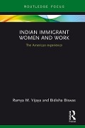 Cover-Bild zum Titel 'Indian Immigrant Women and Work' von 'Ramya Vijaya, Bidisha Biswas'