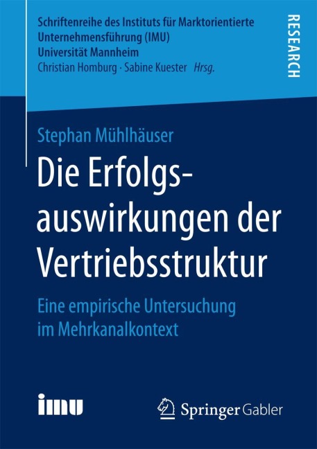 Die Erfolgsauswirkungen der Vertriebsstruktur - Stephan Mühlhäuser