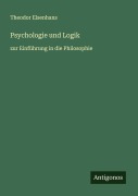 Cover-Bild zum Titel 'Psychologie und Logik' von 'Theodor Elsenhans'
