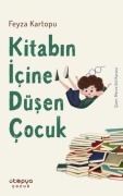 Cover-Bild zum Titel 'Kitabin Icine Düsen Cocuk' von 'Feyza Kartopu'