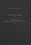 Cover-Bild zum Titel 'Vier erbauliche Reden 1844. Gesammelte Werke und Tagebücher. 13/14. Abt. Bd. 8' von 'Sören Kierkegaard'