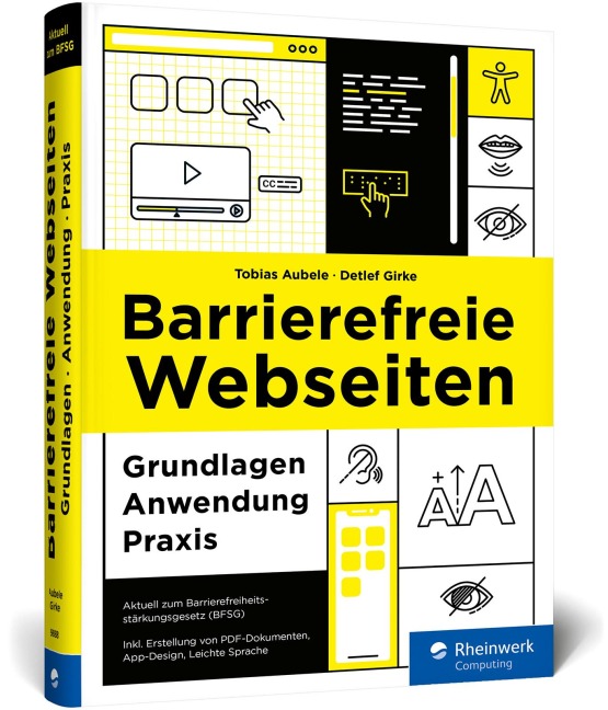 Barrierefreie Webseiten - Tobias Aubele, Detlef Girke