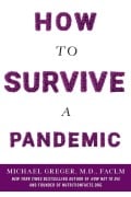 Cover-Bild zum Titel 'How to Survive a Pandemic' von 'Michael Greger'
