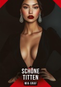 Cover-Bild zum Titel 'Schöne Titten' von 'Mia Graf'