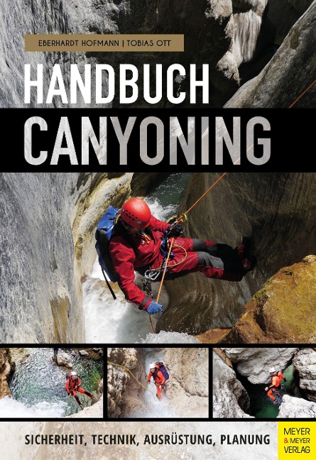 Handbuch Canyoning - Eberhardt Hofmann, Tobias Ott