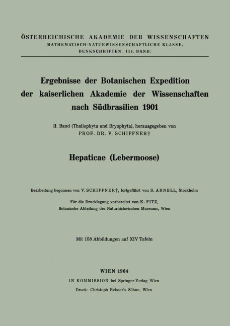 Ergebnisse der Botanischen Expedition der kaiserlichen Akademie der Wissenschaften nach Südbrasilien 1901 - 