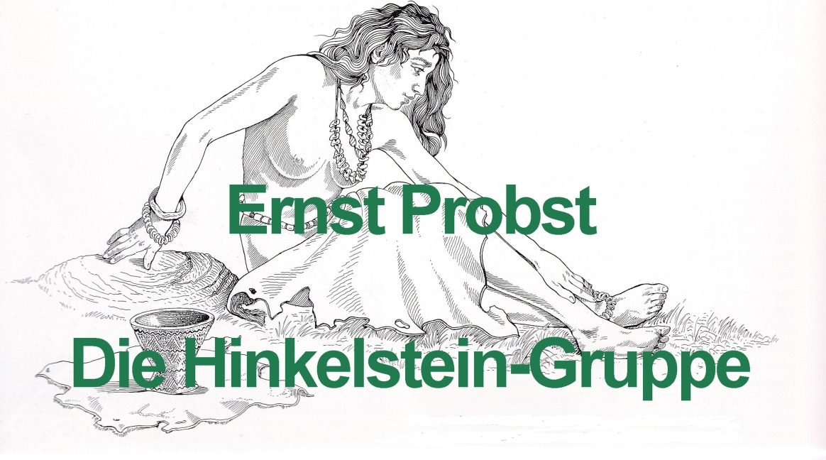 Die Hinkelstein-Gruppe - Ernst Probst