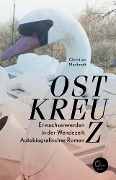 Cover-Bild zum Titel 'Ostkreuz' von 'Christian Mackrodt'