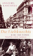 Cover-Bild zum Titel 'Die Liebknechts' von 'Annelies Laschitza'