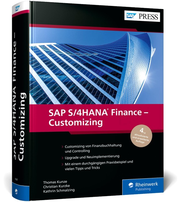 SAP S/4HANA Finance - Customizing - Thomas Kunze, Christian Kurzke, Kathrin Schmalzing