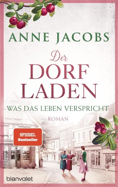 Der Dorfladen - Was das Leben verspricht - Anne Jacobs