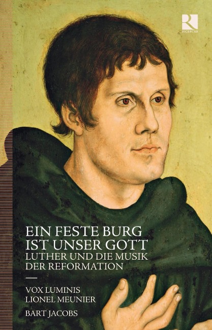 Ein feste Burg ist unser Gott-Luther und die Musik - Hammerschmidt/Scheidt/Schütz/Walter/Praetorius