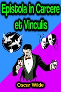 Cover-Bild zum Titel 'Epistola in Carcere et Vinculis' von 'Oscar Wilde'