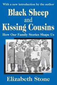 Black Sheep and Kissing Cousins - Elizabeth Stone