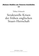 Cover-Bild zum Titel 'Strukturelle Krisen der frühen englischen Stuart-Herrschaft' von 'Tobias Schmuck'