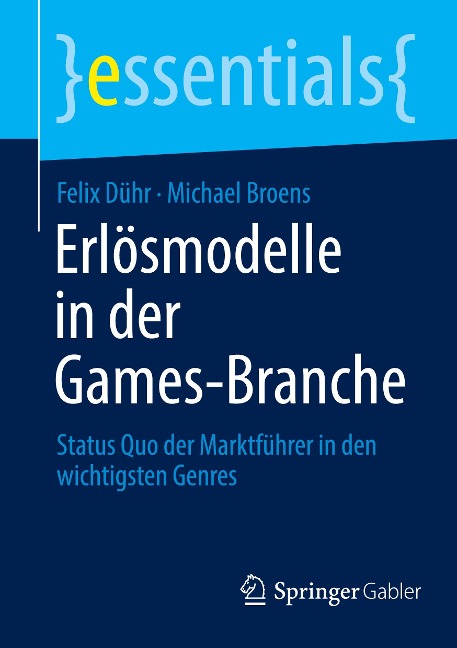 Erlösmodelle in der Games-Branche - Michael Broens, Felix Dühr