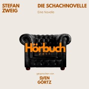 Cover-Bild zum Titel 'Stefan Zweig: Die Schachnovelle' von 'Hörbuchzeit, Stefan Zweig'
