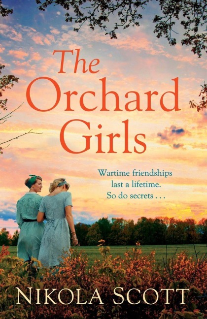 The Orchard Girls - Nikola Scott