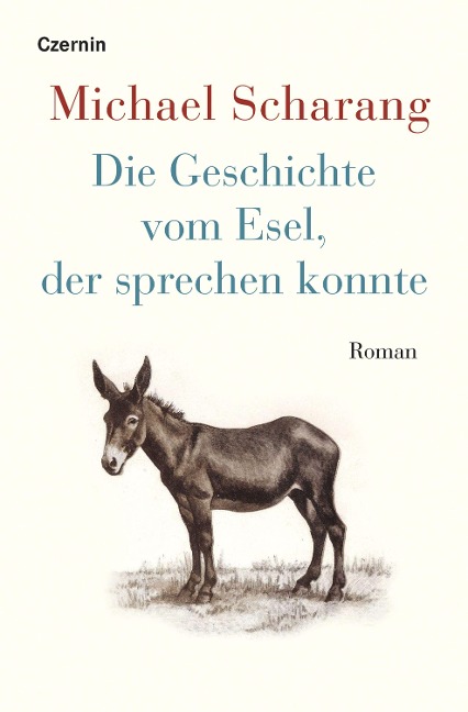 Die Geschichte vom Esel, der sprechen konnte - Michael Scharang