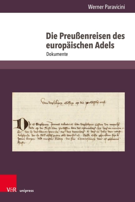 Die Preußenreisen des europäischen Adels - Werner Paravicini