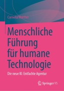 Menschliche Führung für humane Technologie - Cornelia Walther