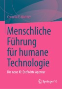 Cover-Bild zum Titel 'Menschliche Führung für humane Technologie' von 'Cornelia C. Walther'
