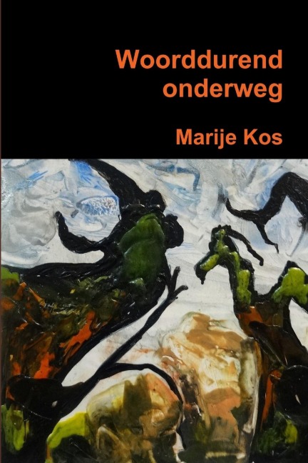 Woorddurend onderweg - Marije Kos