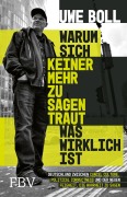 Cover-Bild zum Titel 'Warum sich keiner mehr zu sagen traut, was wirklich ist' von 'Uwe Boll'