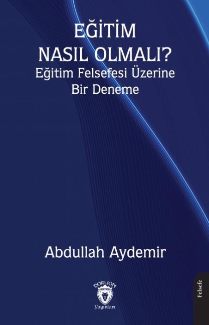 Egitim Nasil Olmali - Abdullah Aydemir