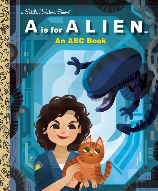 A is for Alien: An ABC Book (20th Century Studios) - Charles Gould
