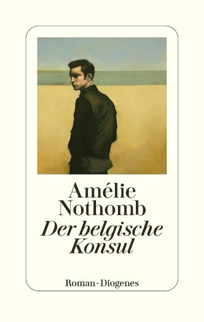 Der belgische Konsul - Amélie Nothomb