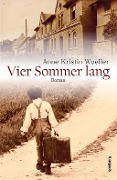 Cover-Bild zum Titel 'Vier Sommer lang' von 'Anne Kristin Woeller'