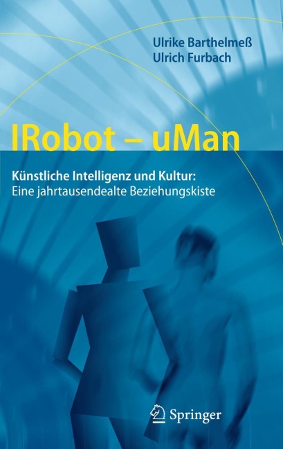 IRobot - uMan - Ulrich Furbach, Ulrike Barthelmeß