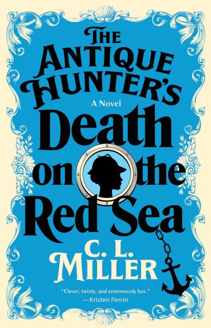 The Antique Hunter's Death on the Red Sea - C. L. Miller