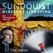 Cover-Bild zum Titel 'SUNDQUIST 01: Zwei Leben' von 'Andreas Masuth'