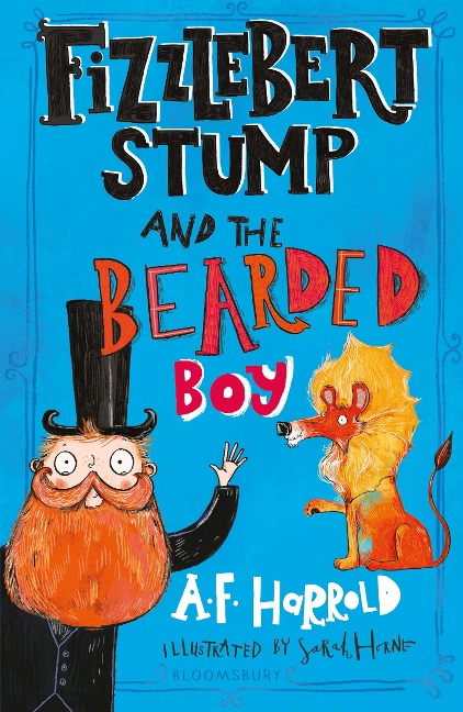 Fizzlebert Stump and the Bearded Boy - A. F. Harrold