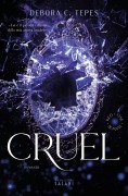 Cruel. Red Oak Manor Collection - Debora C. Tepes