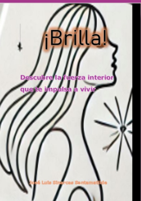 ¡brilla! - José Luis Sinarcas Santamatilde