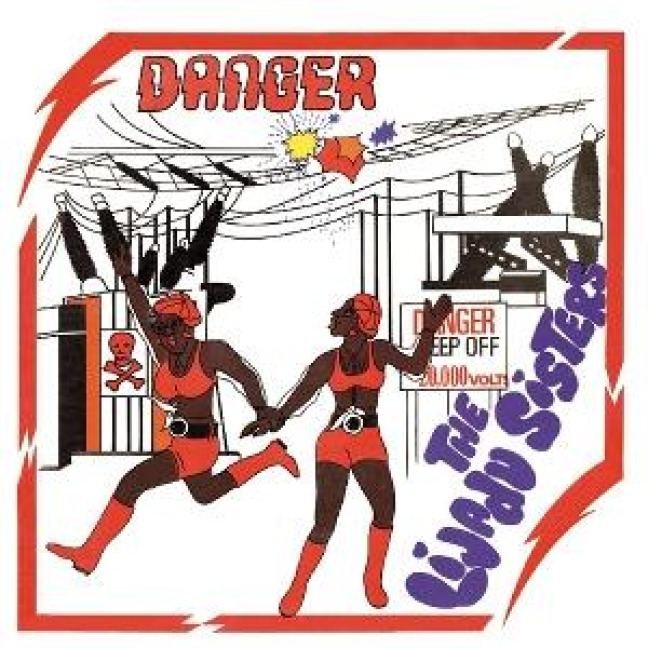 Danger - The Lijadu Sisters