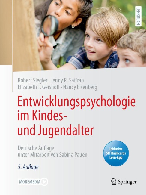 Entwicklungspsychologie im Kindes- und Jugendalter - Robert Siegler, Jenny R. Saffran, Nancy Eisenberg, Elizabeth T. Gershoff
