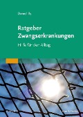 Ratgeber Zwangserkrankungen - Daniel Illy