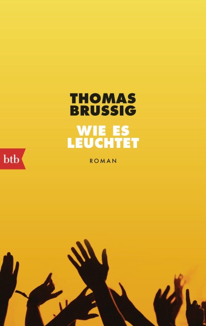 Wie es leuchtet - Thomas Brussig