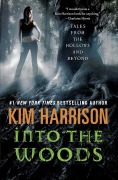 Cover-Bild zum Titel 'Into the Woods' von 'Kim Harrison'