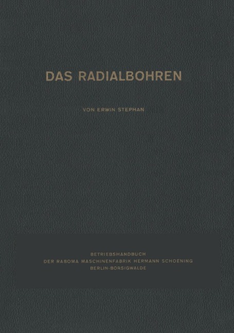Das Radialbohren - Erwin Stephan