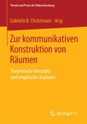 Cover-Bild zum Titel 'Zur kommunikativen Konstruktion von Räumen' von ''