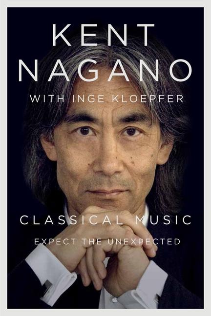 Classical Music - Inge Kloepfer, Kent Nagano